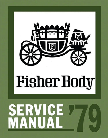 1979 Fisher Body Service Manual