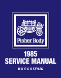 1985 Fisher Body B-D-E-G-K Service Manual