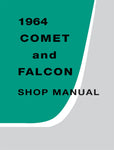 1964 Comet and Falcon Shop Manual (Licensed Reprint)