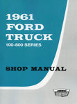 1961 Ford Truck 100-800 Series Shop Manual (Licensed Reprint)