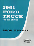 1961 Ford Truck 100-800 Series Shop Manual (Licensed Reprint)